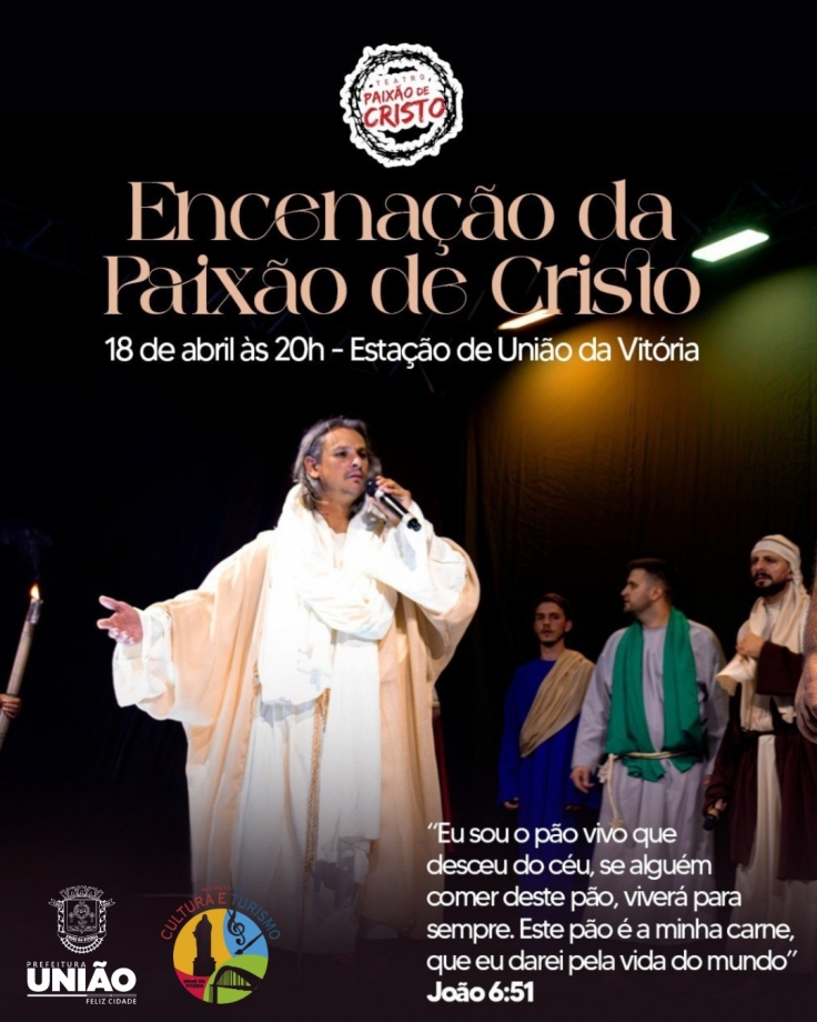 Mantendo a tradição, União da Vitória revive a emoção da Paixão de Cristo na Estação União