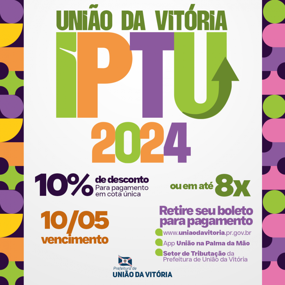 IMPOSTO PREDIAL E TERRITORIAL URBANO (IPTU) 2024 DE UNIÃO DA VITÓRIA ESTÁ DISPONÍVEL PARA PAGAMENTO