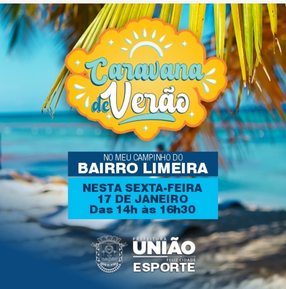 Caravana de Verão: Três regiões de União da Vitória receberão o evento neste mês de janeiro