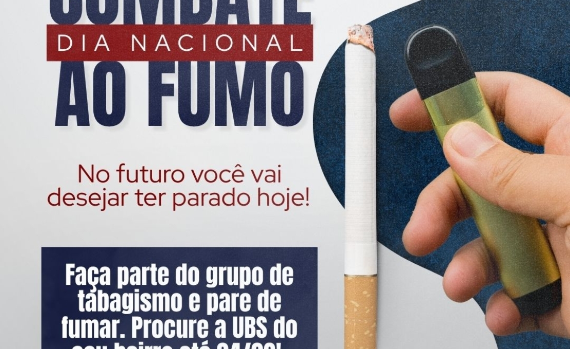 Dia Nacional de Combate ao Fumo reforça a importância de abandonar o cigarro