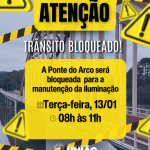 Ponte do Arco estará bloqueada na manhã desta terça-feira, 13