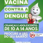Vacina contra a Dengue está disponível para crianças e adolescentes de União da Vitória